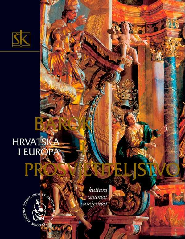 HRVATSKA I EUROPA - BAROK I PROSVJETITELJSTVO - SVEZAK III.