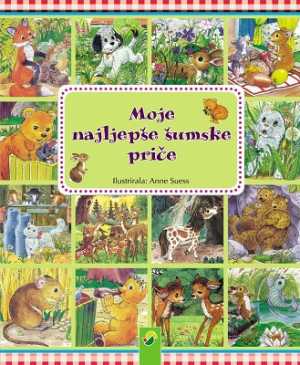 MOJE NAJLJEPŠE ŠUMSKE PRIČE
