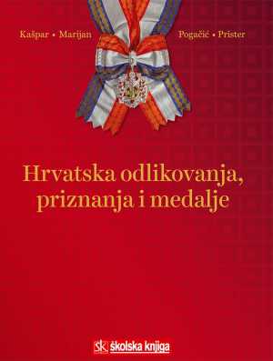 HRVATSKA ODLIKOVANJA, PRIZNANJA I MEDALJE