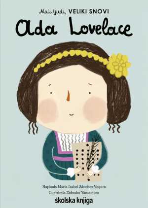 MALI LJUDI, VELIKI SNOVI: ADA LOVELACE
