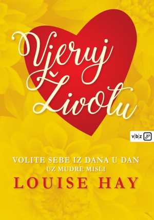 VJERUJ ŽIVOTU