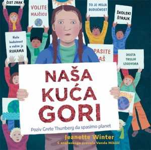 NAŠA KUĆA GORI - POZIV GRETE THUNBERG DA SPASIMO PLANET
