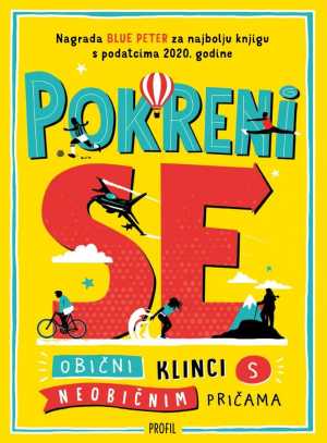 POKRENI SE - OBIČNI KLINCI S NEOBIČNIM PRIČAMA