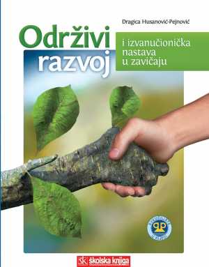ODRŽIVI RAZVOJ I IZVANUČIONIČKA NASTAVA U ZAVIČAJU