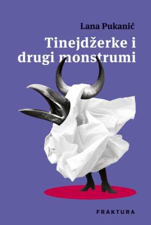 TINEJDŽERKE I DRUGI MONSTRUMI