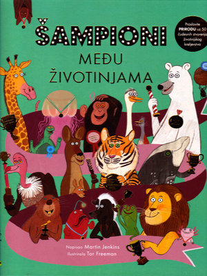 ŠAMPIONI MEĐU ŽIVOTINJAMA