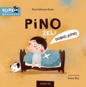PINO ŽELI DOBRO JUTRO