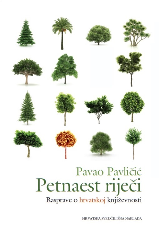 PETNAEST RIJEČI - Rasprave o hrvatskoj književnosti