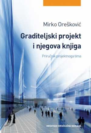 GRADITELJSKI PROJEKT I NJEGOVA KNJIGA