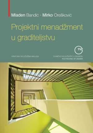 PROJEKTNI MENADŽMENT U GRADITELJSTVU