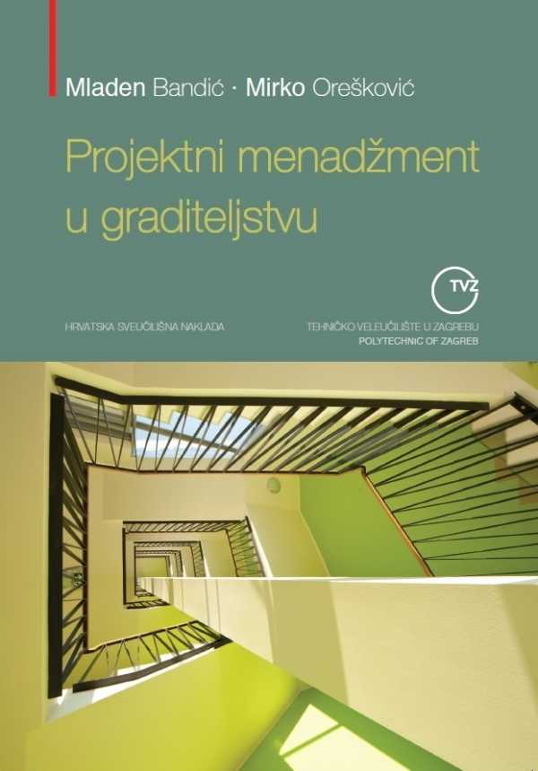 PROJEKTNI MENADŽMENT U GRADITELJSTVU