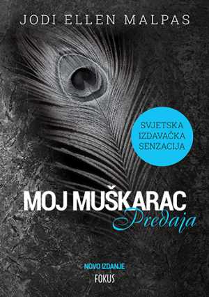 MOJ MUŠKARAC 3 - PREDAJA (novo izdanje)