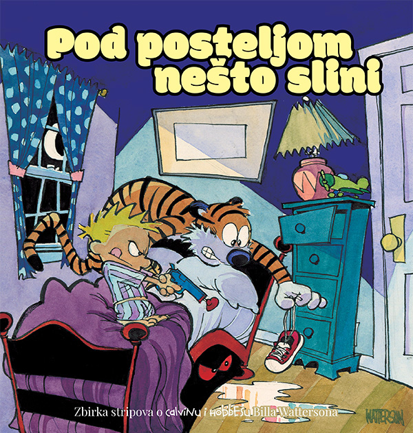 CALVIN I HOBBES 2: POD POSTELJOM NEŠTO SLINI