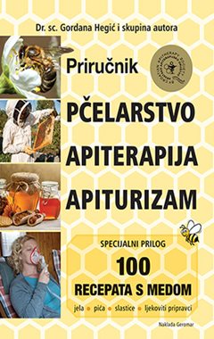 PČELARSTVO, APITERAPIJA, APITURIZAM