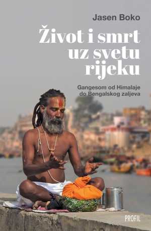 ŽIVOT I SMRT UZ SVETU RIJEKU
