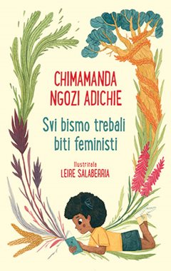 SVI BISMO TREBALI BITI FEMINISTI