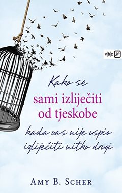 KAKO SE SAMI IZLIJEČITI OD TJESKOBE