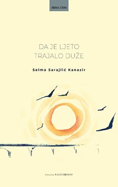 DA JE LJETO TRAJALO DUŽE