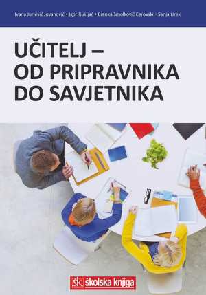 UČITELJ - OD PRIPRAVNIKA DO SAVJETNIKA