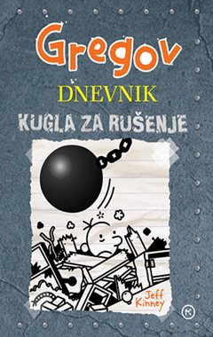 GREGOV DNEVNIK 14 - Kugla za rušenje