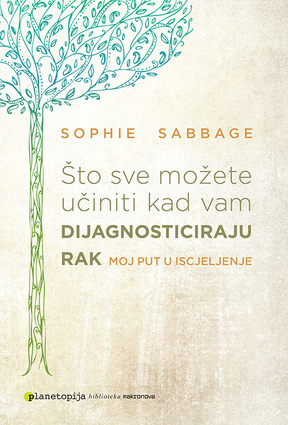 ŠTO SVE MOŽETE UČINITI KADA VAM DIJAGNOSTICIRAJU RAK