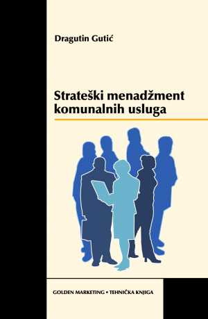 STRATEŠKI MENADŽMENT KOMUNALNIH USLUGA