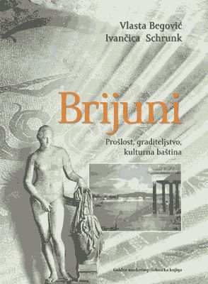THE BRIONI ISLANDS - Past, Arhitecture and Cultural Heritage
