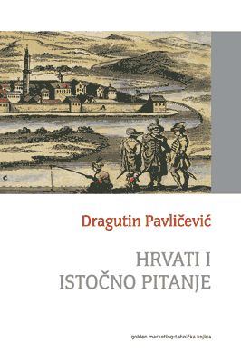HRVATI I ISTOČNO PITANJE