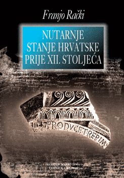 NUTARNJE STANJE HRVATSKE PRIJE XII. STOLJEĆA