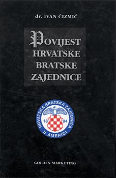 POVIJEST HRVATSKE BRATSKE ZAJEDNICE