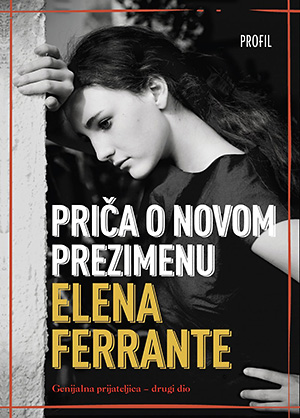 GENIJALNA PRIJATELJICA 2: PRIČA O NOVOM PREZIMENU