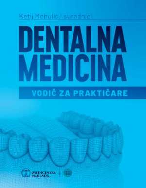 DENTALNA MEDICINA VODIČ ZA PRAKTIČARE