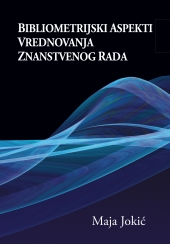 BIBLIOMETRIJSKI ASPEKTI VREDNOVANJA ZNANSTVENOG RADA