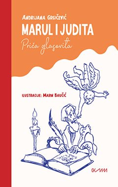 MARUL I JUDITA - PRIČA GLASOVITA