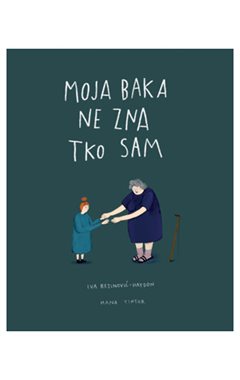 MOJA BAKA NE ZNA TKO SAM