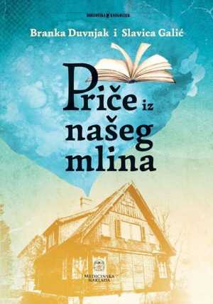 PRIČE IZ NAŠEG MLINA