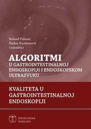 ALGORITMI U GASTROINTESTINALNOJ ENDOSKOPIJI I ENDOSKOPSKOM ULTRAZVUKU