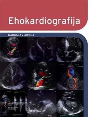 EHOKARDIOGRAFIJA DRUGO, DOPUNJENO I OBNOVLJENO IZDANJE