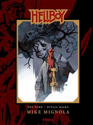 HELLBOY: ZOV TAME - DIVLJA HAJKA