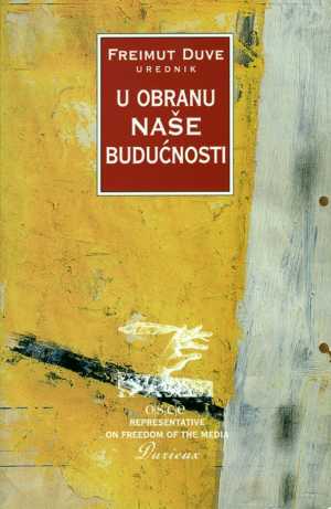 U OBRANU NAŠE BUDUĆNOSTI