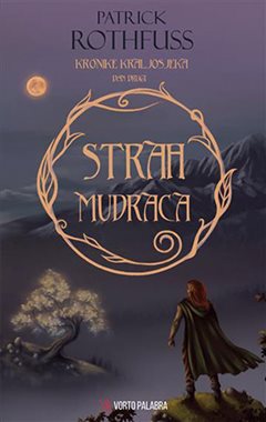 KRONIKE KRALJOSJEKA 2: STRAH MUDRACA