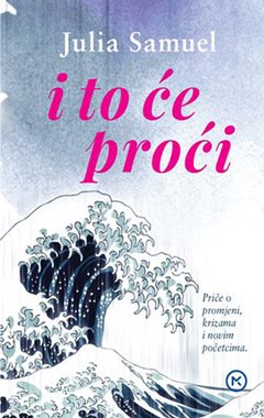 I TO ĆE PROĆI
