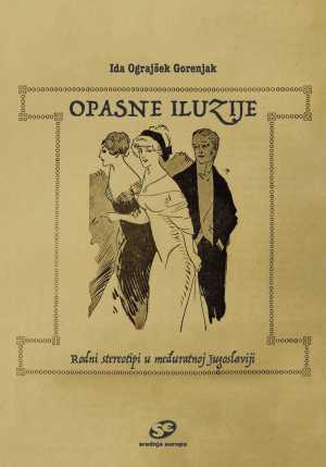 OPASNE ILUZIJE