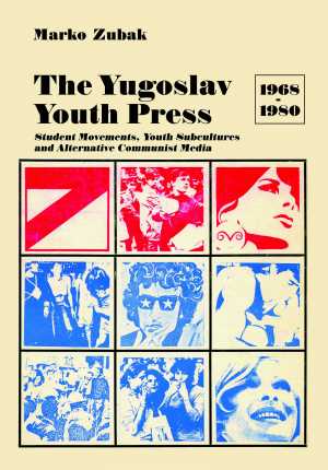 THE YUGOSLAV YOUTH PRESS (1968-1980)