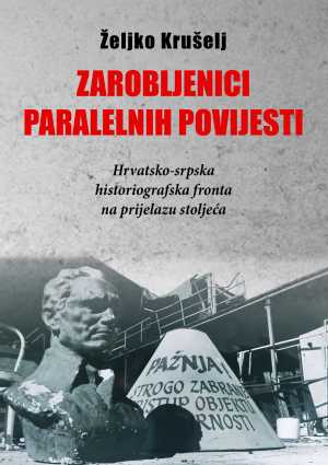 ZAROBLJENICI PARALELNIH POVIJESTI