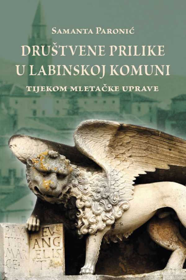 DRUŠTVENE PRILIKE U LABINSKOJ KOMUNI TIJEKOM MLETAČKE UPRAVE