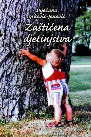 ZAŠTIĆENA DJETINJSTVA