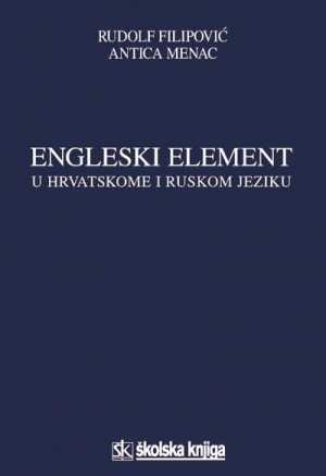 ENGLESKI ELEMENT U HRVATSKOME I RUSKOM JEZIKU