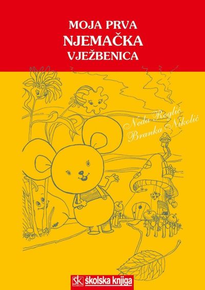 MOJA PRVA NJEMAČKA VJEŽBENICA