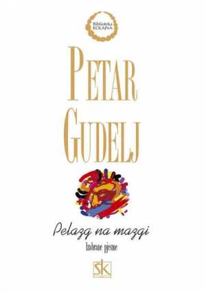 PELAZG NA MAZGI - IZABRANE PJESME